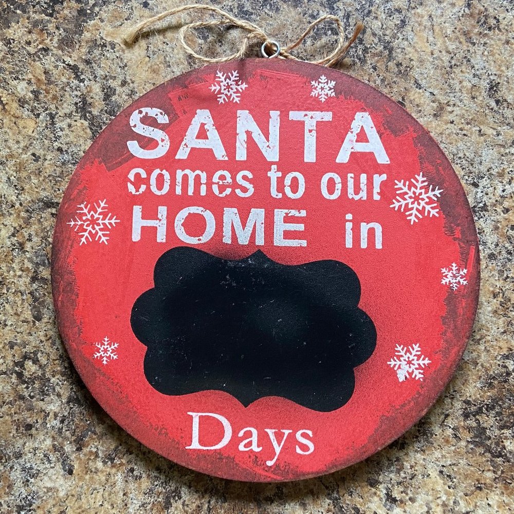 NWT Large Chalkboard Ornament 'Santa Comes to our Home in _____ Days!